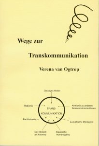 Veren van Ogtrop / Wege zur Transkommunikation 